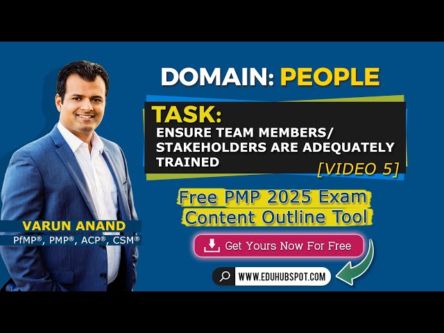 PMP Training Videos: Ensure Team Members and Stakeholders are Adequately Trained: PMP 2025 (Video 5)