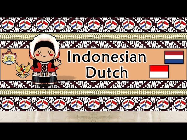 INDONESIAN DUTCH LANGUAGE: A Unique Blend of Two Worlds!