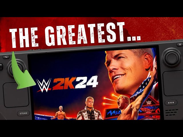 WWE 2K24 - The GREATEST Wrestling Game EVER MADE… || Steam Deck OLED