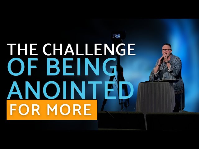 Sermon Clip | The Challenge Of Being Anointed for More | Pastor Chris Appleton