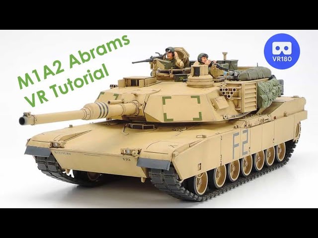 M1A2 Abrams - Tamiya 1/48 - DIY 3D VR180 Tutorial