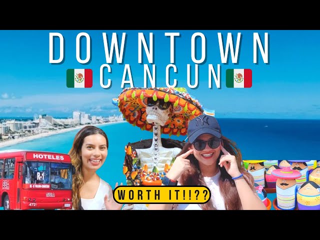 WE GOT LOST! Taking Bus from Hotel Zone to DOWNTOWN CANCUN TIPS - Tourist Trap or Must-Visit?