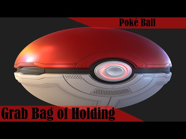 The Grab Bag of Holding: Poké Ball