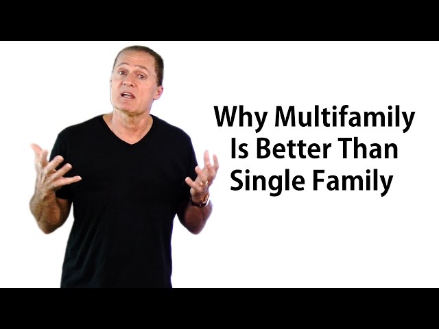 Why Multifamily Is Better Than Single Family