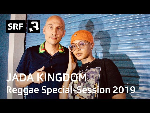 Jada Kingdom – Reggae Special-Session 2019