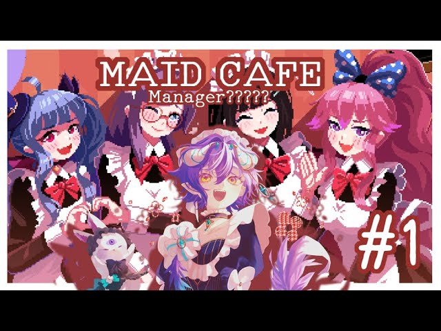 『 Maid Cafe on Electric Street 』MAIDS?! In my cafe???!!! | Full VOD 1