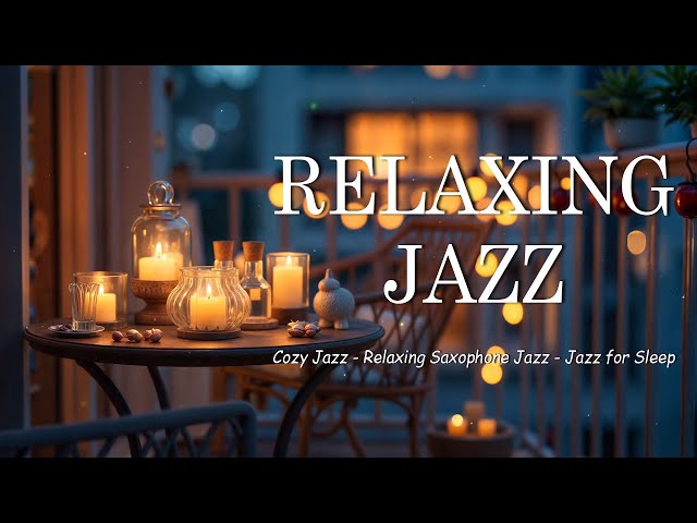 Calm Night Jazz BGM - Relaxing Saxophone Jazz Piano - Smooth Instrumental Music for Stress Relief