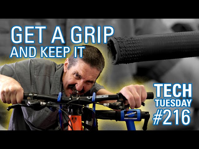 Get a Grip and Keep it! | Tech Tuesday #216