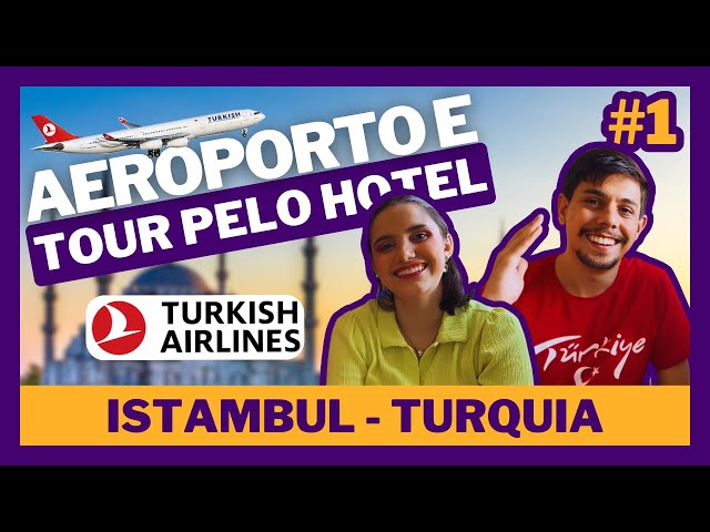 ROUGH TIME AT THE AIRPORT? WHAT IT'S LIKE TO FLY WITH TURKISH AIRLINES - ISTANBUL | Two Tourists