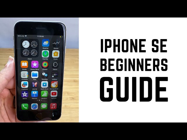 iPhone SE - Complete Beginners Guide