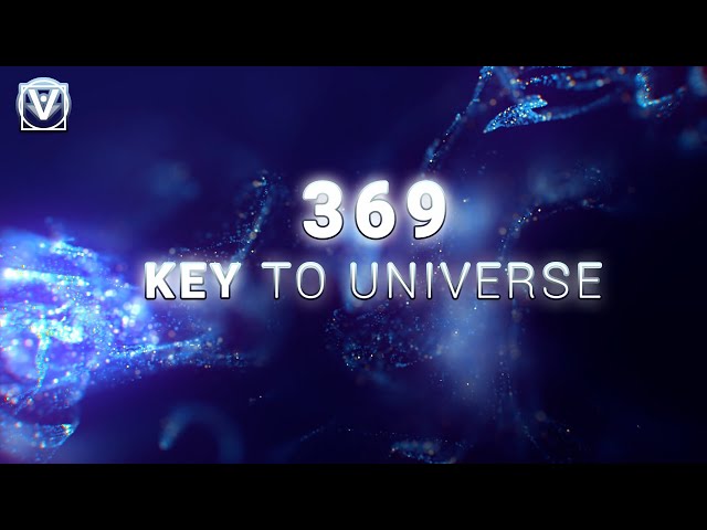 Key To Universe Nikola Tesla 369 Code Healing Music with 528 Hz ▶369 Healing Frequency Music 369 Hz