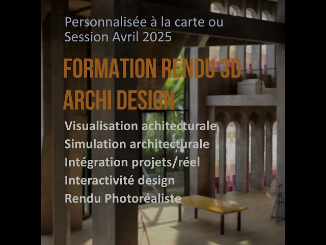 Formation Rendu 3D Architecture design - Visualisation architecture intérieur - Design intérieur