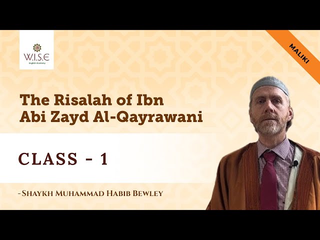 Class 1 - The Risalah of Ibn abi Zayd Al Qayrawani