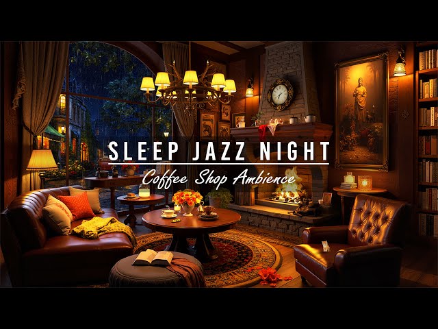 Nightly Sleep Jazz Piano Music 🌧️ Coffee Time Ambience & Relaxing Rain Sounds for Sleep,Study,Focus