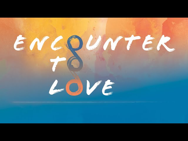 Encounter To Love | Vision | TPMC