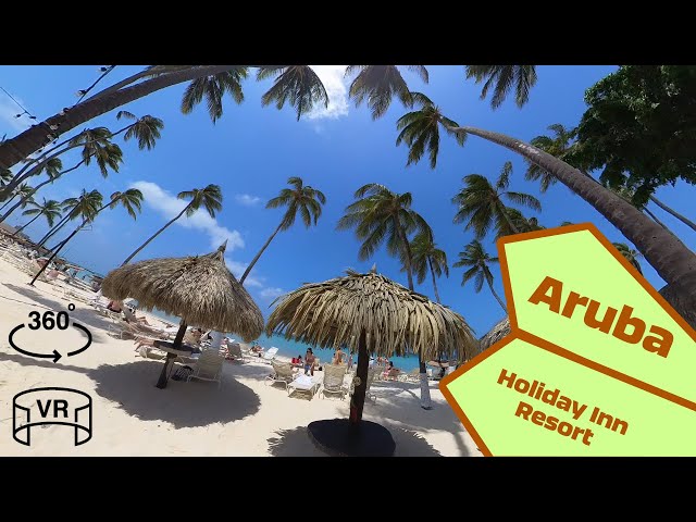 Aruba - Outdoor Tour of Holiday Inn Resort! [360 VR Video]