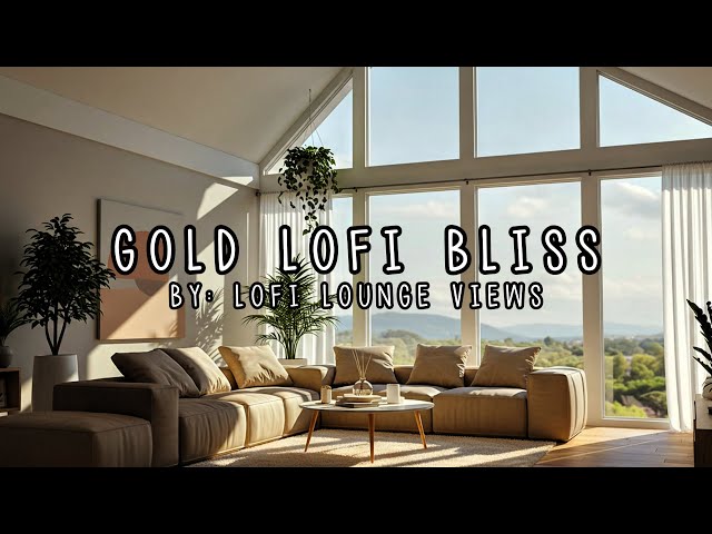 Lofi beats to relax/study to - "Gold Lofi Bliss" (1 Hour) #lofimusic #lofi #chill