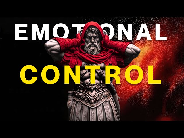 10 Stoic Lessons To Control Your Emotions | Stoicism Legends