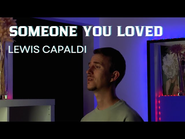 Lewis Capaldi - Someone you loved - Andre Mik