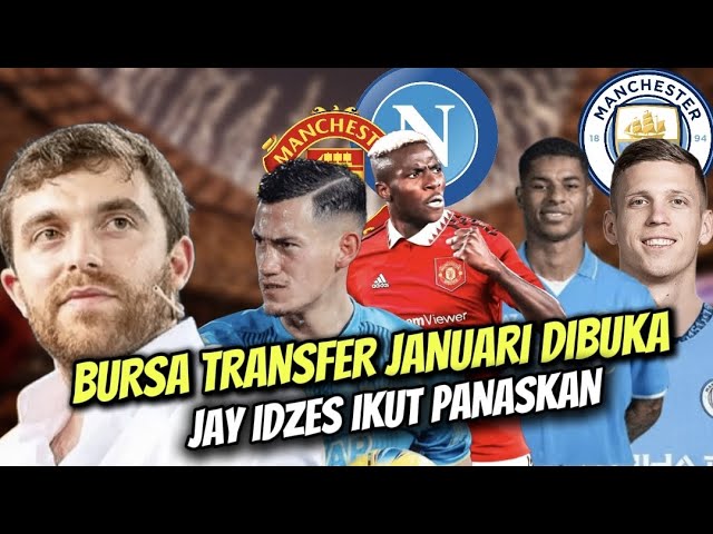 January Transfer Window Opens🔴 Top European Clubs Fight Over Free Players🔴 Jay Idzes Adds Heat