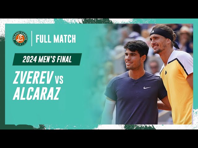 Alcaraz vs Zverev 2024 Men's final Full Match | Roland-Garros