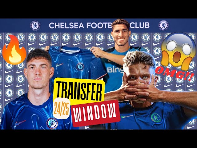 Chelsea Transfer Signings 24/25