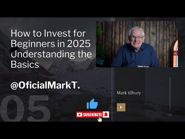 How to Invest for Beginners in 2025Understanding the Basics