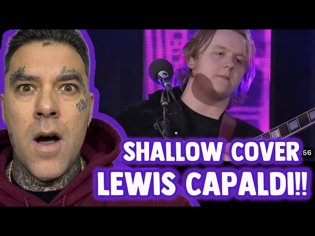 Rapper FIRST TIME REACTION to Lewis Capaldi - Shallow (Lady GaGa & Bradley Cooper cover)