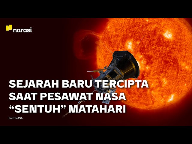 Detik-detik Pesawat Luar Angkasa NASA "Menyentuh" Matahari | Narasi Newsroom