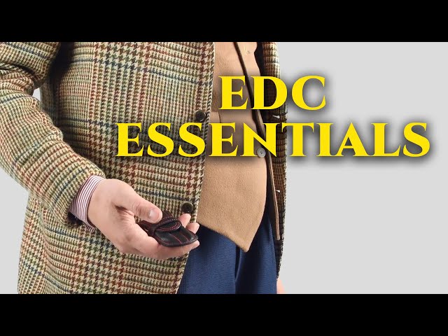 Everyday Carry Essentials EDC For The Modern & Discerning Gentleman + Top EDCs + My Pocket Dump