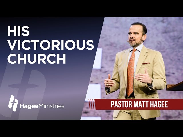 Pastor Matt Hagee - "His Victorious Church"