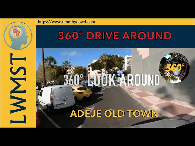 ADEJE OLD TOWN  IN 360° LOOK AROUND