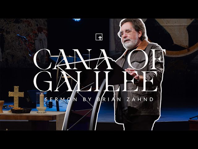 Cana of Galilee || Pastor Brian Zahnd