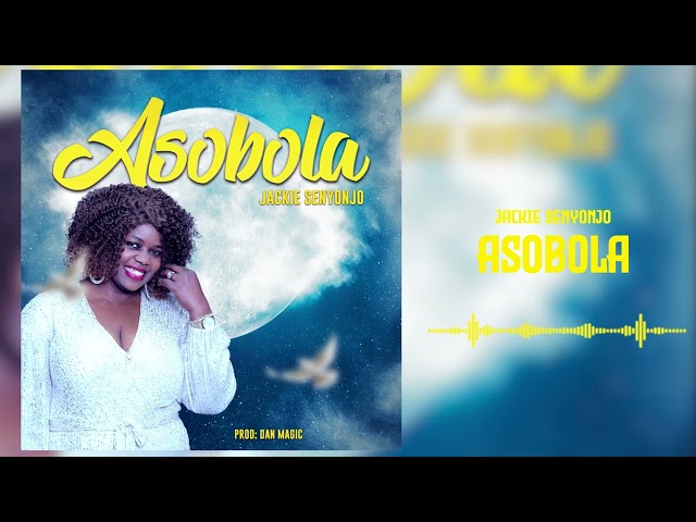 Jackie Senyonjo - Asobola (Official Audio)