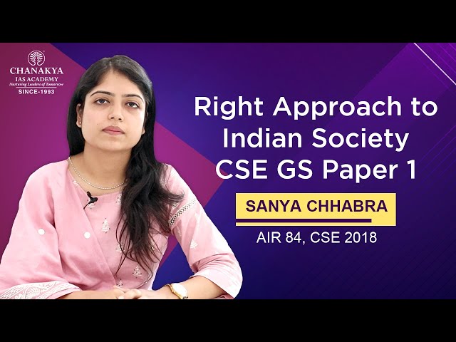 How To Prepare Indian Society GS Paper 1 For UPSC Mains- Strategy, Book By IAS Topper Sanya Chhabra