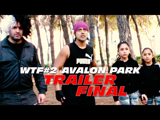 WTF#2 AVALON PARK (2020) • TRAILER FINAL