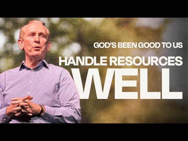 WHY You Have To Handle Your RESOURCES Well | Celebration Church | Sunday Morning Worship Service