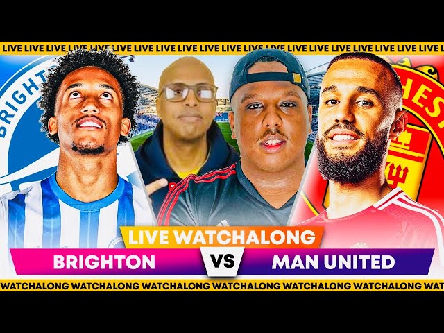 Match Day LIVE: Brighton vs Manchester United ft @unitedrealtherapy9631