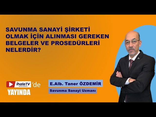 Savunma Sanayi Şirketi Olmak İçin Alınması Gereken Belgeler ve Prosedürleri Nelerdir?