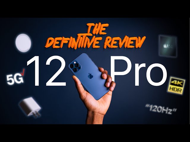 iPhone 12 Pro & Pro Max - THE DEFINITIVE REVIEW