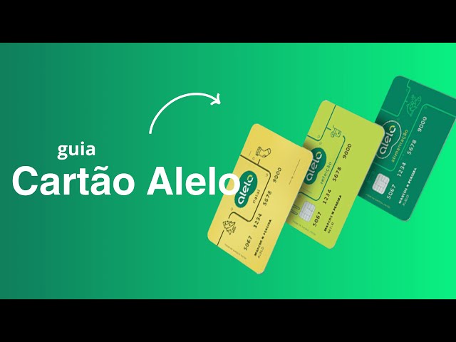 Cartão Alelo: Como Funciona? Quais o Tipos de Cartão? (Alelo Pod, Alelo Tudo, Alimentação, Refeição)