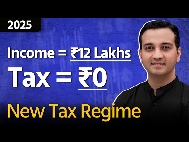 Pay ZERO Tax in 2025 with New Regime – Updated Income Tax Saving and Tax Planning Guide