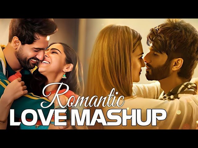 Best of Love Mashup, NonStop Punjabi Love Mashup | Arijit Singh, Jubin Nautiyal, B Praak, Atif Aslam