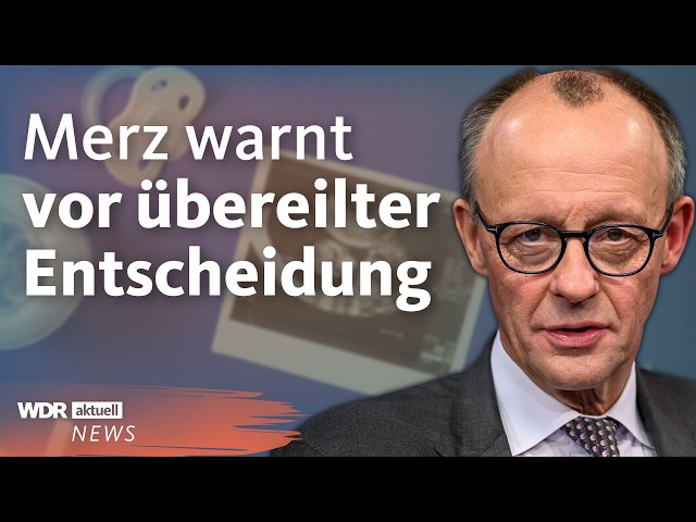 Abtreibung legalisieren? Bundestag diskutiert über Abtreibungsgesetz | WDR Aktuelle Stunde