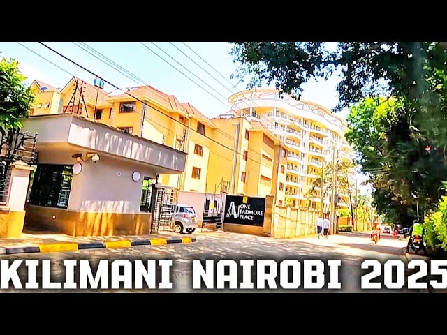 Kilimani Nairobi 2025 : Inside Kilimani Residential A Paradise For The Somalis Middle Class Earners.