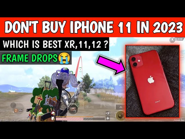 Don’t Buy iPhone 11 in 2023 | iPhone XR vs 11 vs 12 Which is best For Gaming | iPhone 11 bgmi pubg