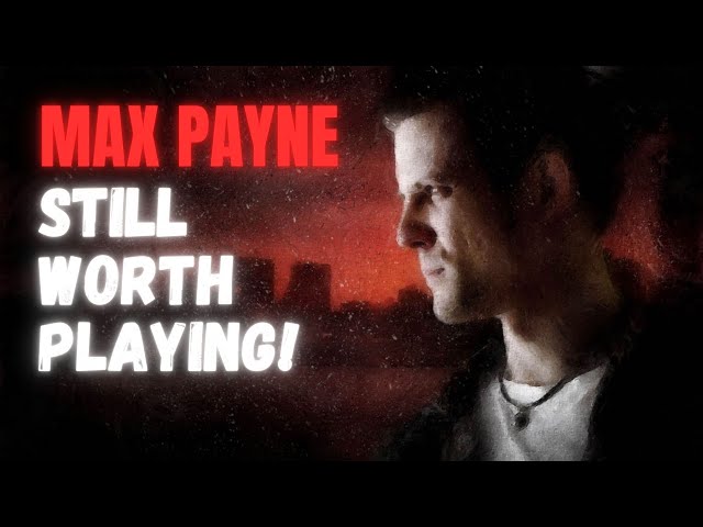 Max Payne - a Timeless Masterpiece