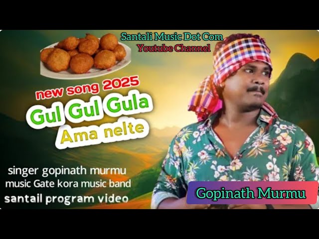 New Santali Program Song 2025 Gopinath Murmu Gul Gul Gula Santali Fansan Video #newsantalisong