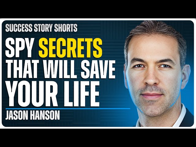 Spy Secrets That Will Save Your Life | Jason Hanson - Founder of Spy Escape & Evasion