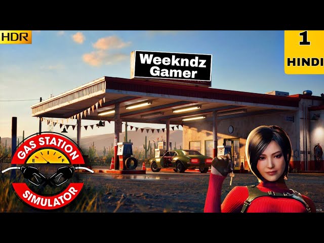 I OPEN NEW GAS STATION | GAS STATION SIMULATOR GAMEPLAY (HINDI)